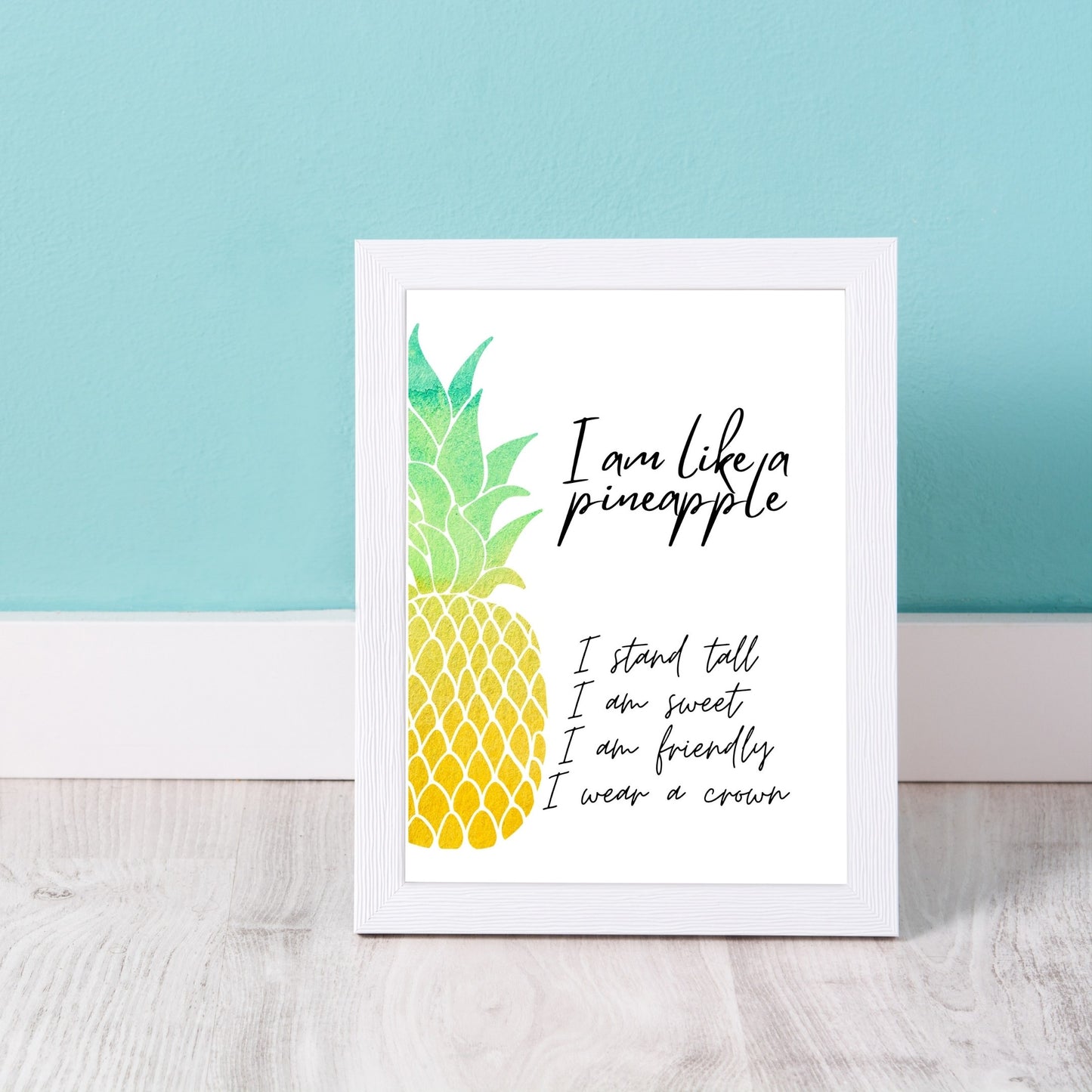 I am Like a Pineapple poster print pineapple saying with watercolor style pineapple